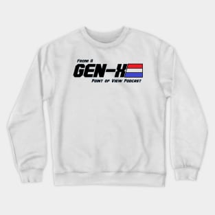 Go Gen X Pod! Crewneck Sweatshirt